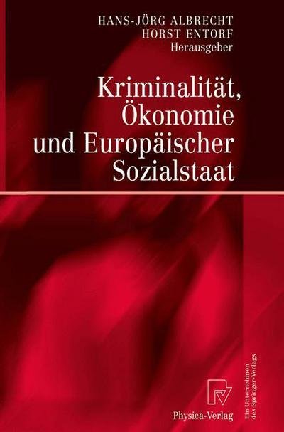 Cover for Hans-jorg Albrecht · Kriminalitat, OEkonomie Und Europaischer Sozialstaat (Hardcover Book) [2003 edition] (2003)