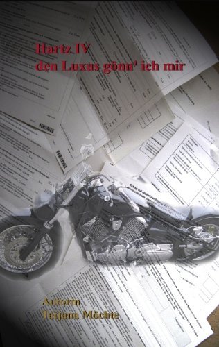 Cover for Tatjana Moechte · Hartz-IV den Luxus goenn' ich mir (Paperback Book) [German edition] (2009)