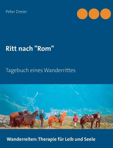 Cover for Dreier · Ritt nach &quot;Rom&quot; (Buch) (2016)
