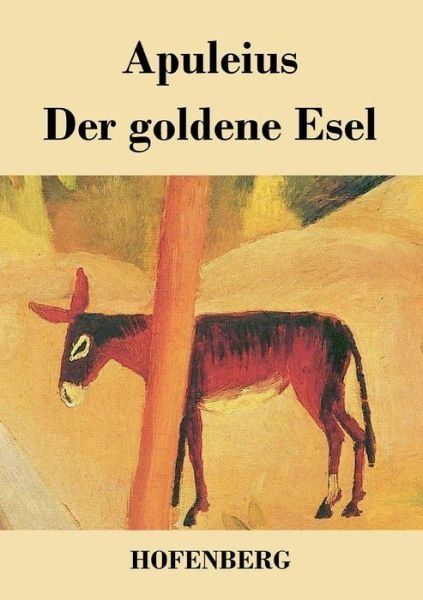 Cover for Apuleius · Der Goldene Esel (Paperback Book) (2016)