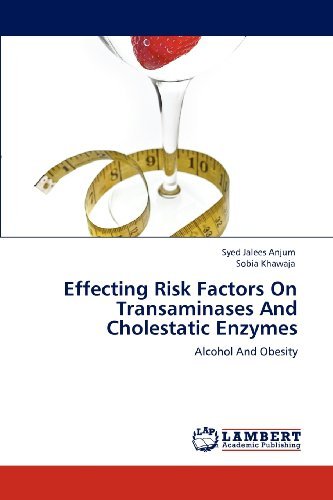 Cover for Sobia Khawaja · Effecting Risk Factors on Transaminases and  Cholestatic  Enzymes: Alcohol and Obesity (Taschenbuch) (2012)