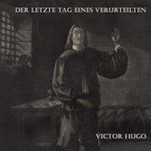 Cover for Hugo · Hugo:letzte Tag E.verurteilten,mp3-cd (CD)