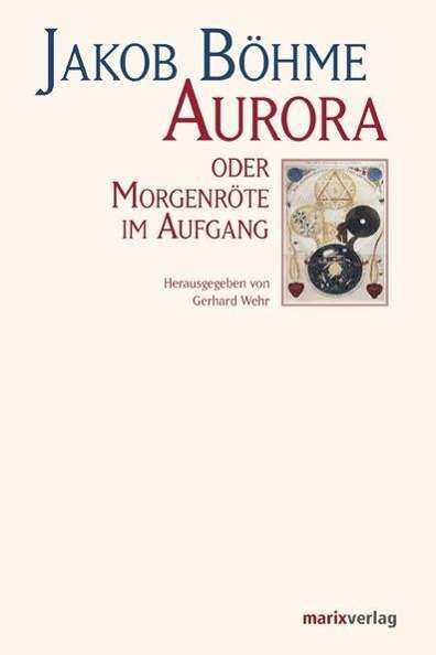 Cover for Böhme · Aurora oder Morgenröte im Aufgang (Buch)