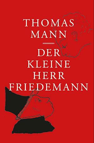 Cover for Thomas Mann · Der kleine Herr Friedemann (Book) (2022)