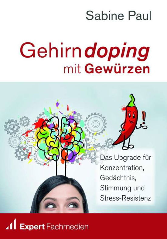 Gehirndoping mit Gewürzen - Paul - Kirjat -  - 9783946010128 - 