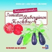 Internationales Tomatenkochbuch - Henning Lühr - Książki - Kellner Verlag - 9783956514128 - 18 października 2023