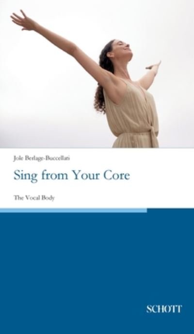 Cover for Berlage-Buccellati · Sing from Your Core (Book) (2020)