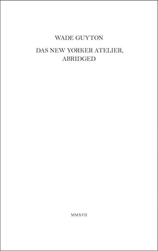 Cover for Hans-Ulrich Obrist · Wade Guyton: Das New Yorker Atelier, Abridged (Paperback Book) (2017)