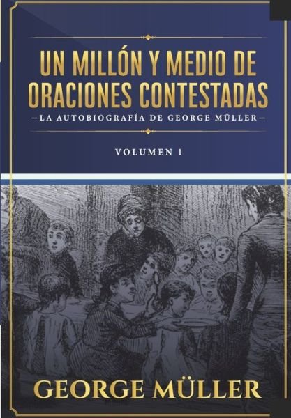 Cover for Margarita I Calle · Un millon y medio de oraciones contestadas - Vol. 1 (Pocketbok) (2021)