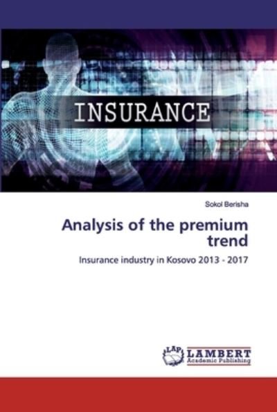 Cover for Berisha · Analysis of the premium trend (Bog) (2020)