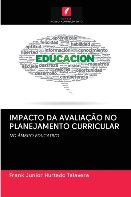 Cover for Frank Junior Hurtado Talavera · Impacto Da Avaliacao No Planejamento Curricular (Paperback Book) (2020)