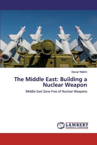 Cover for Yildirim · The Middle East: Building a Nu (Bog) (2020)