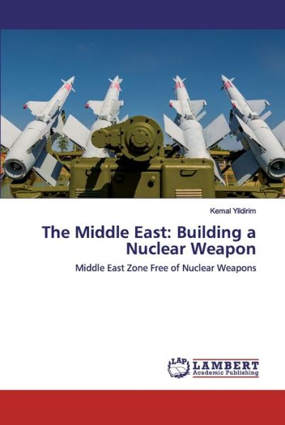 Cover for Yildirim · The Middle East: Building a Nu (Book) (2020)