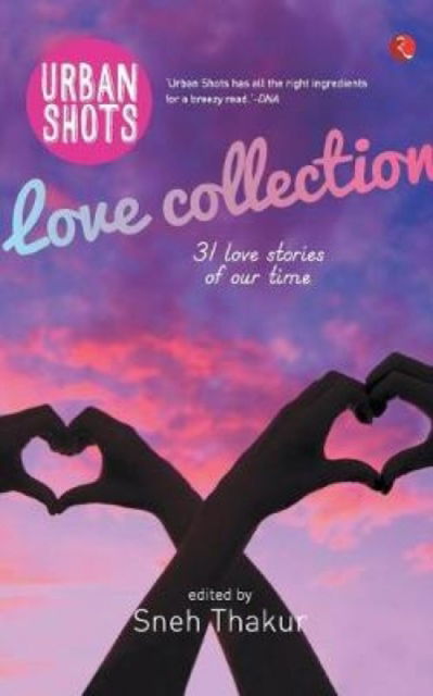 Cover for Sneh Thakur · Urban Shots: Love Collection (Paperback Book) (2015)