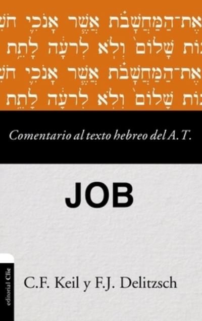 Cover for Carl Friedrich Keil · Comentario al texto hebreo del Antiguo Testamento - Job (Paperback Book) (2021)