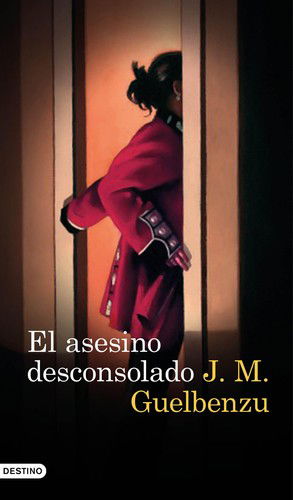 Cover for Guelbenzu · El asesino desconsolado (Bok)