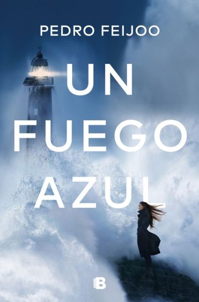 Cover for Feijoo · Un fuego azul (Book) (2020)