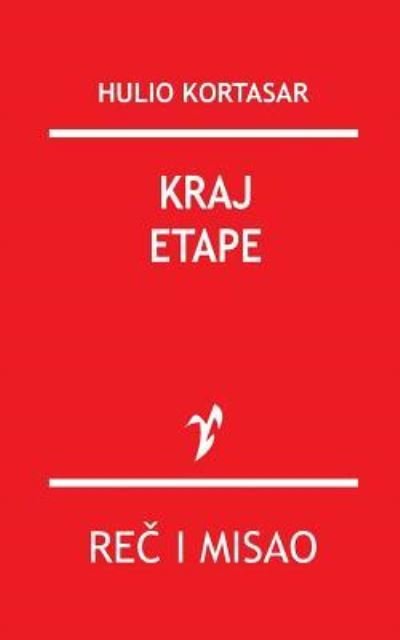 Cover for Hulio Kortasar · Kraj Etape (Pocketbok) (2015)