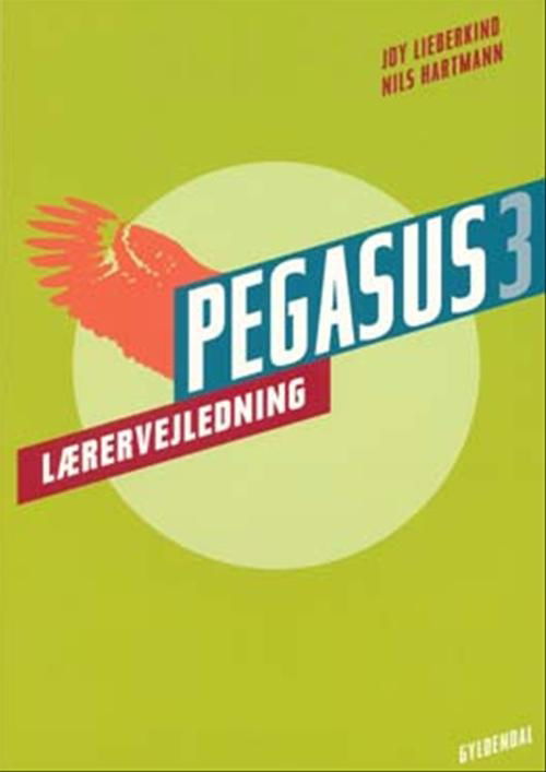 Cover for Nils Hartmann; Joy Rebekka Lieberkind · Pegasus 3. klasse: Pegasus 3. Lærervejledning (Hæftet bog) [1. udgave] (2006)