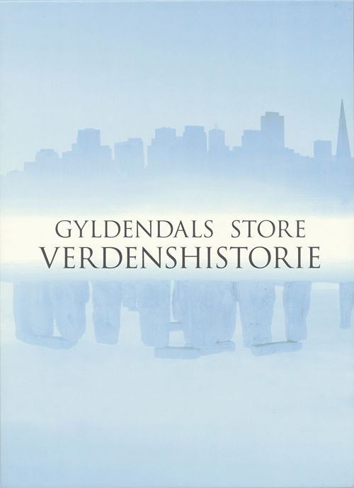 Cover for Richard Overy · Gyldendals Store Verdenshistorie (Gebundesens Buch) [1. Ausgabe] (2006)