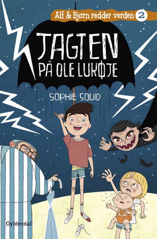 Cover for Sophie Souid · Alf og Bjørn redder verden: Alf og Bjørn redder verden 2 - Jagten på Ole Lukøje (Bound Book) [1th edição] (2019)