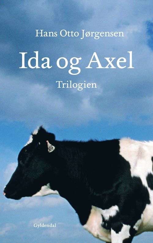 Cover for Hans Otto Jørgensen · Ida og Axel-trilogien (Sewn Spine Book) [2e édition] (2022)