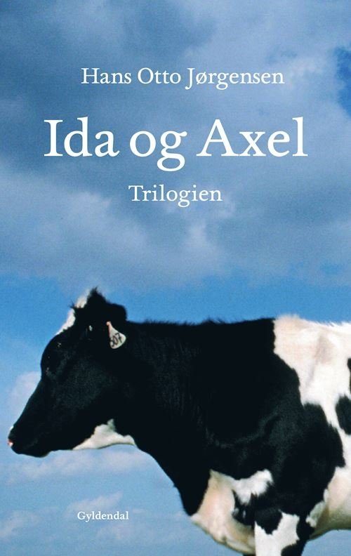 Cover for Hans Otto Jørgensen · Ida og Axel-trilogien (Sewn Spine Book) [2th edição] (2022)