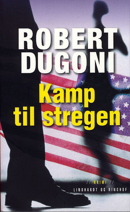 Cover for Robert Dugoni · Kamp til stregen, pocket (Paperback Book) [2nd edition] (2009)