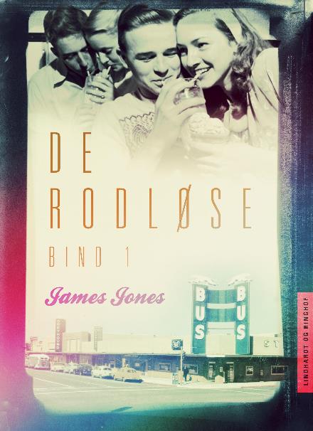 Cover for James Jones · De rodløse: De rodløse bind 1 (Sewn Spine Book) [2nd edition] (2018)