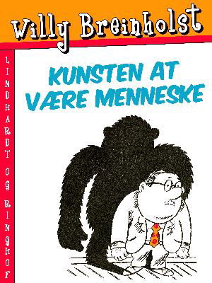 Cover for Willy Breinholst · Kunsten at være menneske (Sewn Spine Book) [1º edição] (2018)