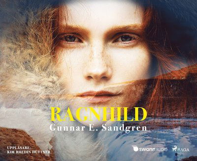 Ragnhild - Gunnar E. Sandgren - Audio Book - Swann Audio - 9788726149128 - April 5, 2019