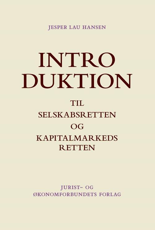 Cover for Jesper Lau Hansen · Introduktion til selskabsretten og kapitalmarkedsretten (Hæftet bog) [1. udgave] (2014)