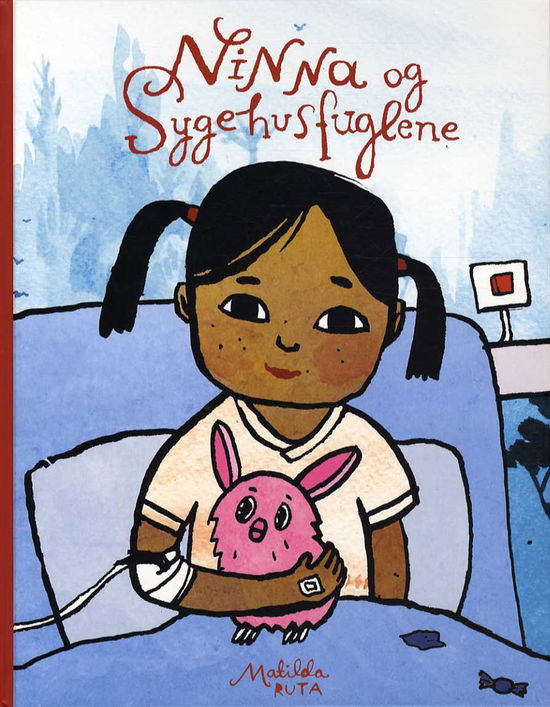 Cover for Matilda Ruta · Ninna og Sygehusfuglene (Bound Book) [1º edição] (2015)