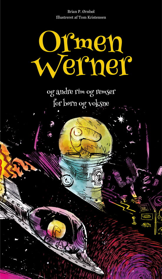 Cover for Brian P. Ørnbøl · Ormen Werner (Hardcover bog) [1. udgave] (2017)