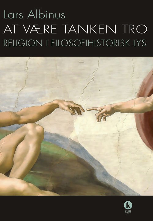 Cover for Lars Albinus · At være tanken tro (Hæftet bog) [1. udgave] (2019)