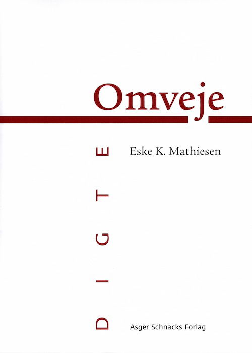 Cover for Eske K. Mathiesen · Omveje (Sewn Spine Book) [1th edição] (2020)