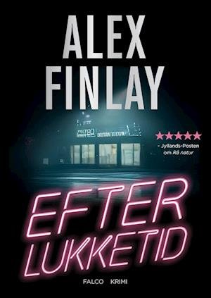 Cover for Alex Finlay · Efter lukketid (Innbunden bok) [1. utgave] (2023)