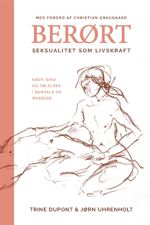 Cover for Trine Dupont og Jørn Uhrenholt · Berørt (Poketbok) [2:a utgåva] (2022)