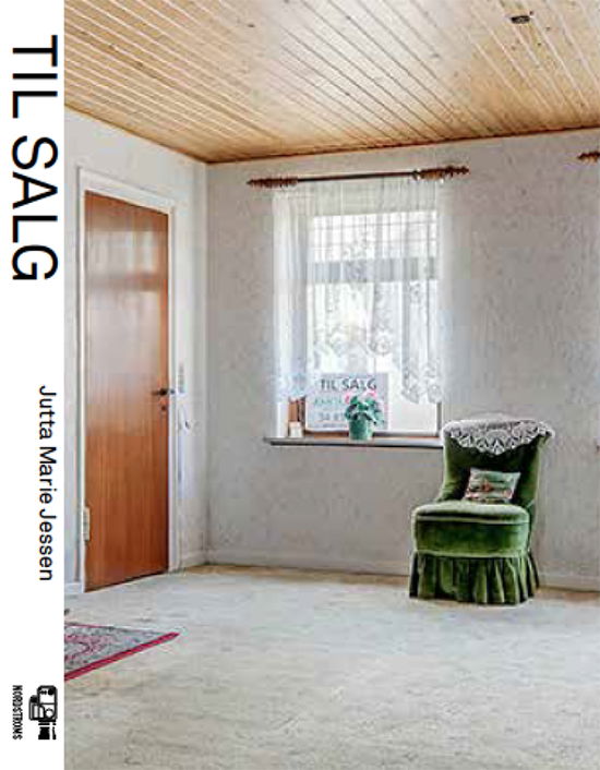 Til Salg - Jutta Marie Jessen - Livres - NORDSTROMS forlag - 9788799815128 - 31 janvier 2019