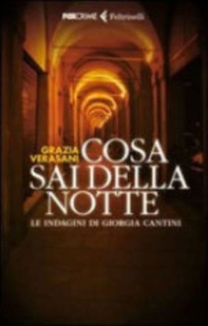 Cover for Grazia Verasani · Cosa Sai Della Notte (Book) (2012)