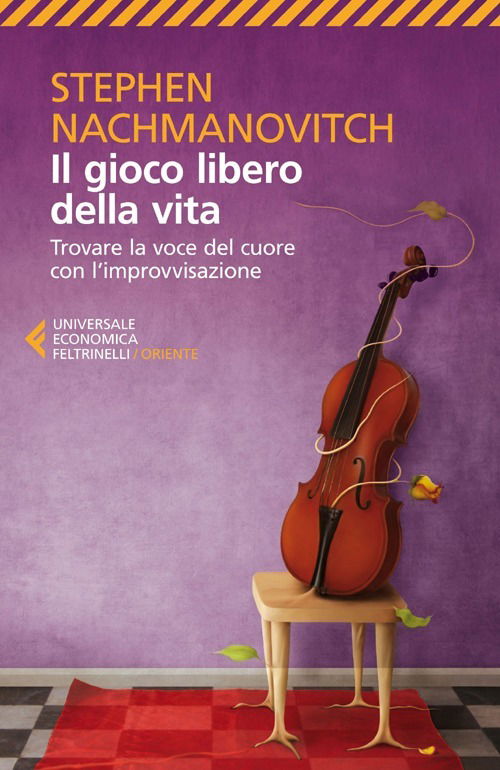 Cover for Stephen Nachmanovitch · Il Gioco Libero Della Vita. Trovare La Voce Del Cuore Con L'Improvvisazione (Book)