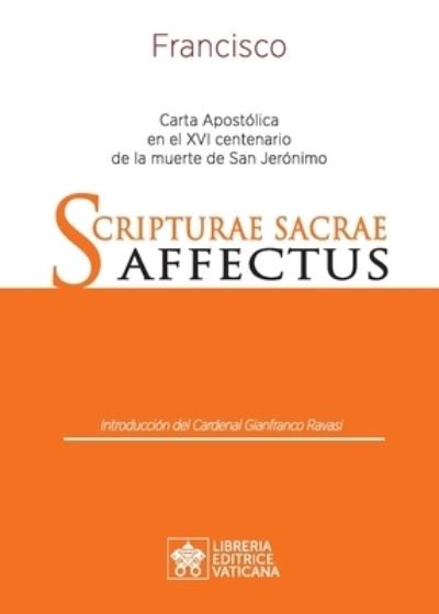 Cover for Papa Francisco - Jorge Mario Bergoglio · Scripturae Sacrae affectus: Carta Apostolica en el XVI centenario de la muerte de san Jeronimo (Paperback Book) (2020)