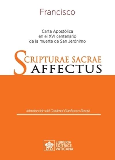 Cover for Papa Francisco - Jorge Mario Bergoglio · Scripturae Sacrae affectus: Carta Apostolica en el XVI centenario de la muerte de san Jeronimo (Paperback Book) (2020)