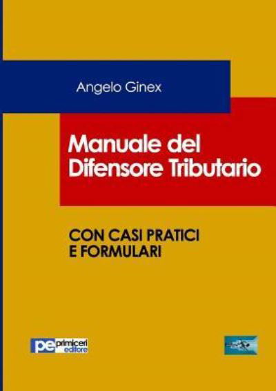 Cover for Angelo Ginex · Manuale del Difensore Tributario (Paperback Book) (2019)