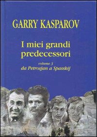 Cover for Garry Kasparov · I Miei Grandi Predecessori #03 (Book)