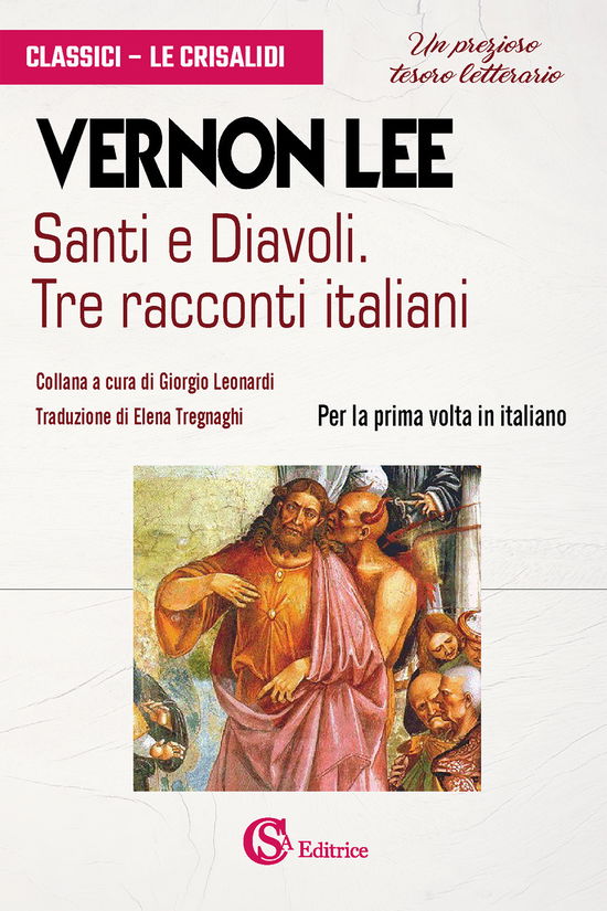 Cover for Vernon Lee · Santi E Diavoli. Tre Racconti Italiani (Book)