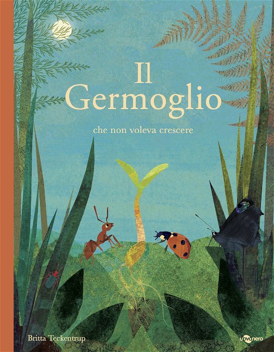 Cover for Britta Teckentrup · Il Germoglio Che Non Voleva Crescere (Book)