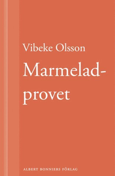 Cover for Vibeke Olsson · Marmeladprovet (ePUB) (2011)