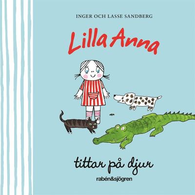 Cover for Lasse Sandberg · Lilla Anna tittar på djur (Kartongbok) (2021)