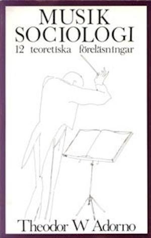 Cover for Theodor W. Adorno · Inledning till Musiksociologin (Bog) (1976)